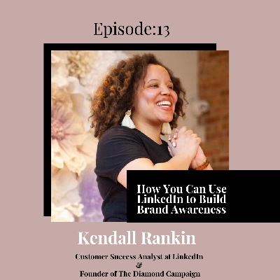 13. How You Can Use LinkedIn to Build Brand Awareness