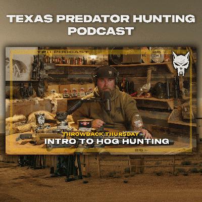 Intro To Hog Hunting | Throwback Thursday