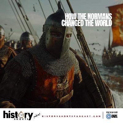How the Normans Changed the World How the Normans Changed the World