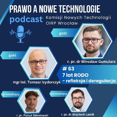 7 lat RODO - refleksja i deregulacja (#63 - Prawo Nowych Technologii)