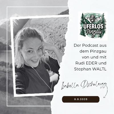 #2/7: Isabella Dschulnigg-Geissler aus Saalbach zu Gast bei Rudi Eder und Stephan Waltl am Nordufer des Zeller Sees