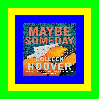 [Epub]$$ Maybe Someday (Maybe, #1) [EBOOK]