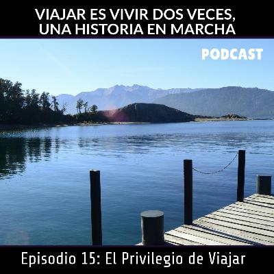 TP3. Episodio 15: EL PRIVILEGIO DE VIAJAR