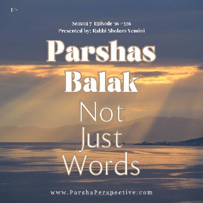 Parshas Balak: Not Just Words