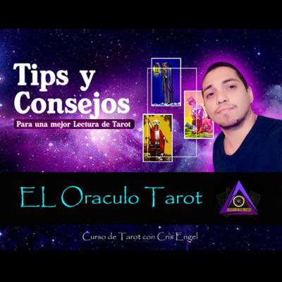 Tips y Consejos para realizar una mejor lectura de Tarot