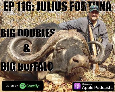 Ep 116: Julius Fortuna - Big Doubles & Big Buffalo Ep 116: Julius Fortuna - Big Doubles & Big Buffalo