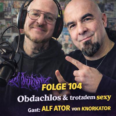 #104 - Alf Ator - Der Typ von Knorkator