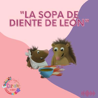 La sopa de diente de león