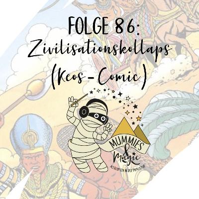 86 - Zivilisationskollaps (Keos-Comic) 86 - Zivilisationskollaps (Keos-Comic)