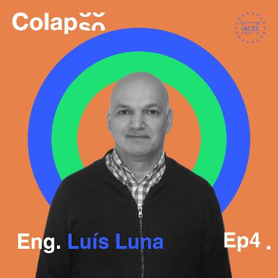 Episódio 04 - Eng. Luís Luna Episódio 04 - Eng. Luís Luna