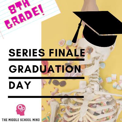 Series Finale: Graduation Day