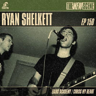 Repost - Episode 150: Ryan Shelkett of Liars Academy / Cross My Heart