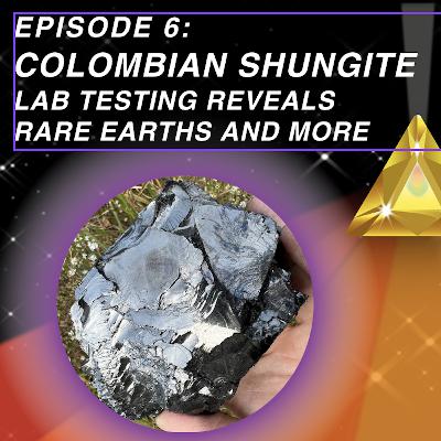 Colombian Shungite Lab Testing Reveals Rare Earths and More
