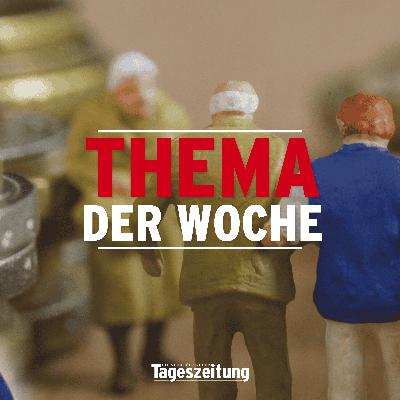 Thema der Woche – Altersarmut in Südtirol: Treffsichere Hilfe oder verfehlte Sozialpolitik? (mit Rosmarie Pamer und Andreas Leiter Reber) - Thema der Woche