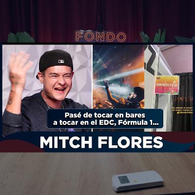 EP ESPECIAL - MITCH FLORES / Dj, Escenarios, Sentir la música, EDC, Fórmula 1 EP ESPECIAL - MITCH FLORES / Dj, Escenarios, Sentir la música, EDC, Fórmula 1