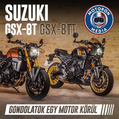 Gondolatok egy motor körül: Suzuki GSX-8T / GSX-8TT