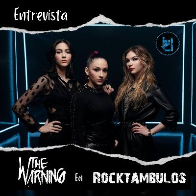 Entrevista a THE WARNING Entrevista a THE WARNING
