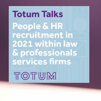 People & HR recruitment in 2021 within law and professional services firms