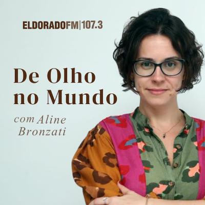 De Olho no Mundo com Aline Bronzati 04.11.25 De Olho no Mundo com Aline Bronzati 04.11.25