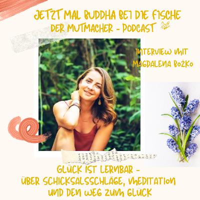Episode 10: Glück ist lernbar - Interview mit Magdalena Boźko