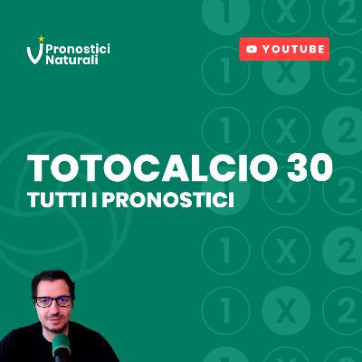 Tutti i Pronostici ⚽ Schedina Totocalcio n. 30