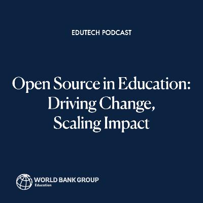 Open Source in Education: Driving Change, Scaling Impact