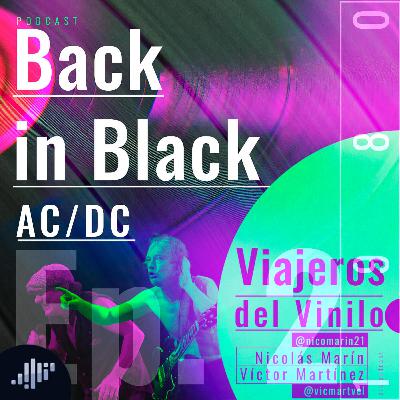 Episodio II: Back in Black - ACDC | Viajeros del Vinilo