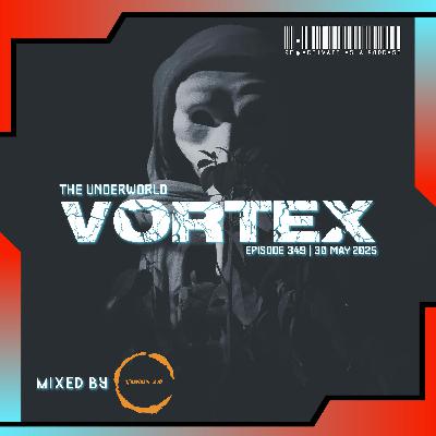 349. Vortex - Mixed by Yukun 2.0