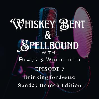 Drinking for Jesus: Sunday Brunch Edition