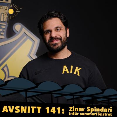 141. Zinar Spindari inför sommarfönstret