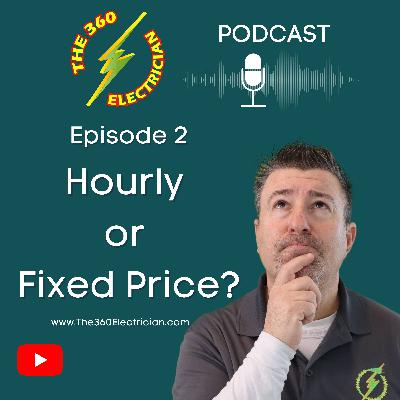 ELECTRICANS! - Should you charge hourly or fixed pricing in 2023?