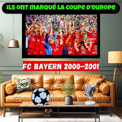 Ils ont marqué la Coupe d'Europe - FC Bayern Munich 2000-2001