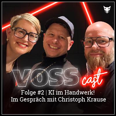 Folge #2 | KI im Handwerk! Im Gespräch mit Christoph Krause