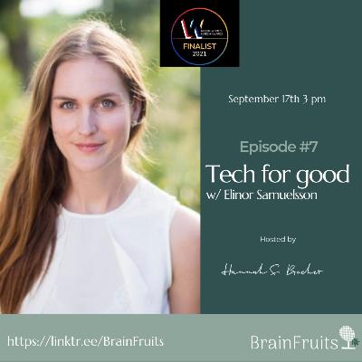 S1 E7: How to design tech for good causes w/ Elinor Samuelsson S1 E7: How to design tech for good causes w/ Elinor Samuelsson