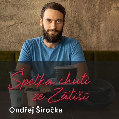 Ondřej Širočka – muž, mění způsob, jak si nosíme jídlo a kávu s sebou Ondřej Širočka – muž, mění způsob, jak si nosíme jídlo a kávu s sebou