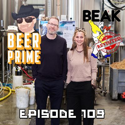 Beer Prime - Episode 109 - Beak revisited