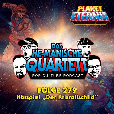 Das HE-MANische Quartett #279 | Hörspiel "Der Kristallschild" | PlanetEternia