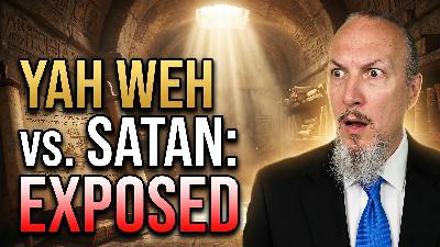 Is Yahweh Satan? Exposing the Marcionite Heresy (Part 2)