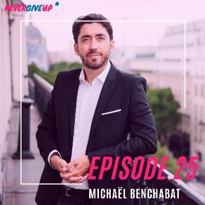 25 - Michaël Benchabat: "Dans l'immobilier, nous avons créé l’offre que nous aurions rêvé trouver"