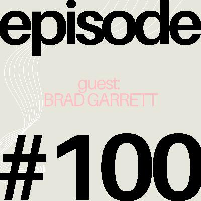 Brad Garrett Tells His Story | #100