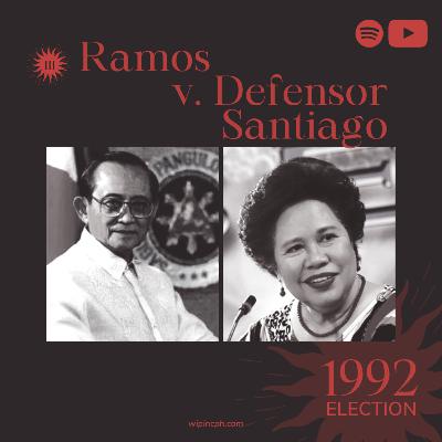 The 1992 Mudslingers Campaign (Ramos v Defensor-Santiago)