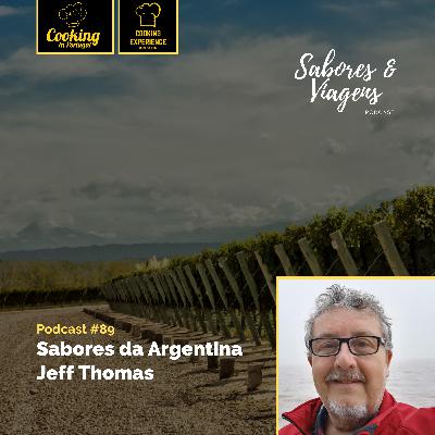 Ep. #89: Sabores da Argentina - Jeff Thomas