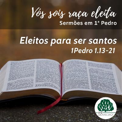 #5 - Eleitos para ser santos #5 - Eleitos para ser santos