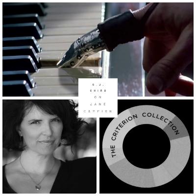 S.J. Chiro (Director of Lane 1974 & East of the Mountains) Exploring Jane Campion’s Cinema Through Criterion