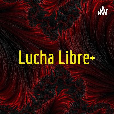 Lucha Libre+ (Trailer)