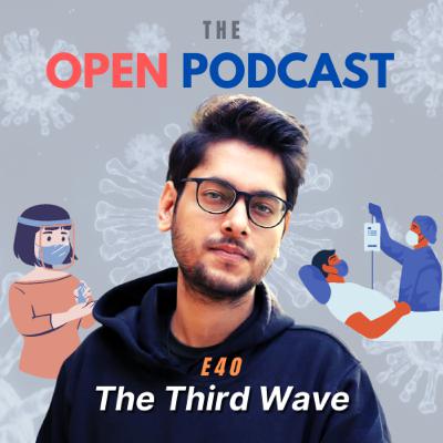 E40 — Third Wave in India: Omicron Saga Part 2