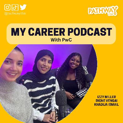 "I used to be the shy kid at school, but now I’m my most confident at PwC!"