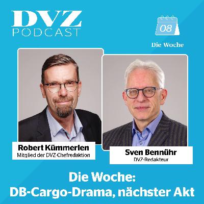 Die Woche: DB-Cargo-Drama, nächster Akt