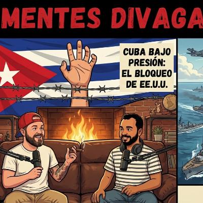 CUBA bajo presión: El Bloqueo y la Amenaza de Intervención Real #episódio02