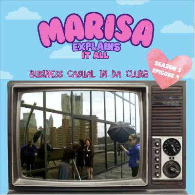Episode 3.4: Business Casual In Da Clurb